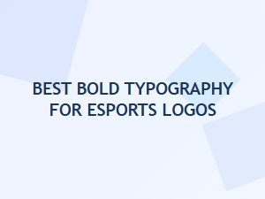 Choosing the Perfect Bold Typography for Esports Logos