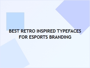 Top Retro Inspired Typefaces for Esports Branding